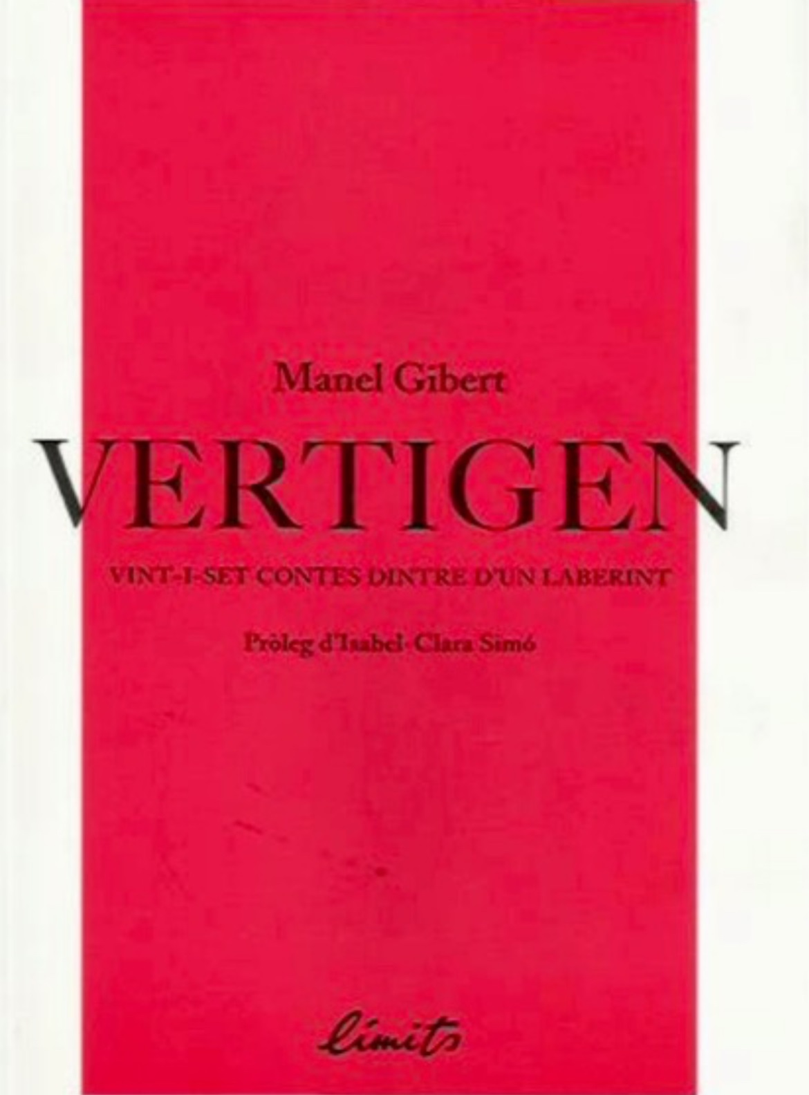 31 desembre 2021 - Manel Gibert, poeta i filòsof - Recitació dels contes del llibre Vertigen. Vint-i-set contes dintre d' un laberint - Limits